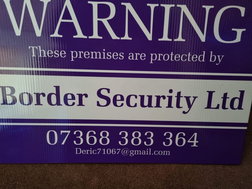 Border Security Ltd signage: these premises are protected by Border Security Ltd